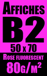 affiche B2 rose fluo