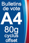 Bulletin de vote 29,7 x 21 cm 80g Cyclus offset livraison 4 jours ouvrés (Réf.7)