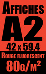 >Affiche A2 rouge fluo