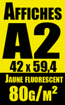 affiche A2 jaune fluorescente