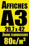 affiche A3 jaune Fluo